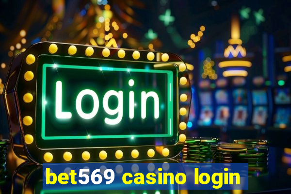 bet569 casino login